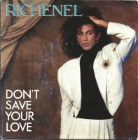 Richenel - Don't Save Your Love (Single)