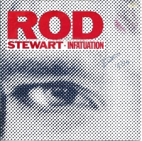 Rod Stewart - Infatuation (Single)
