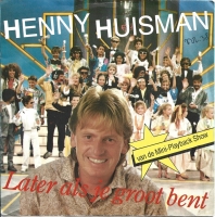 Henny Huisman - Later Als Je Groot Bent (Single)