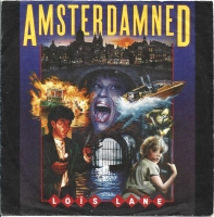 Lois Lane - Amsterdamned (Single)